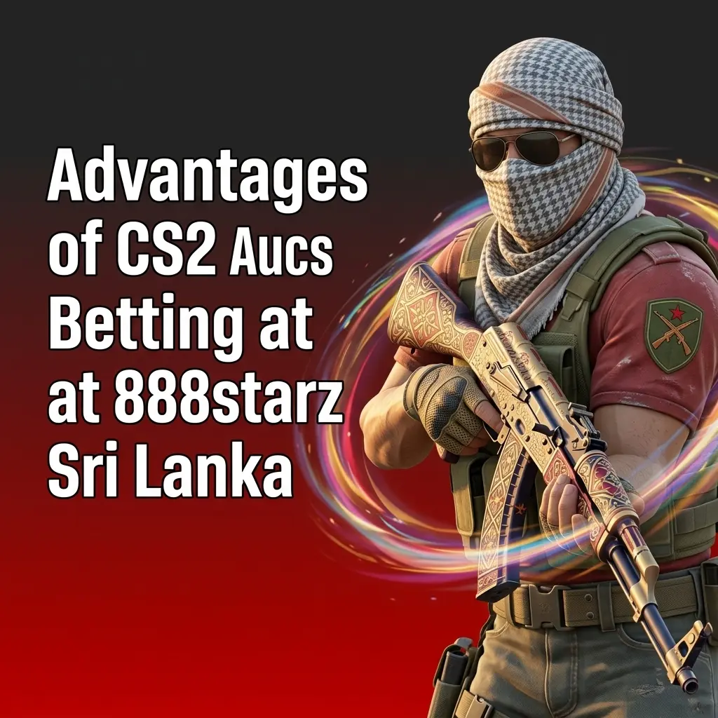 888starz Sri Lanka CS2 betting advantages including 200% welcome bonus, LKR payments, and competitive live odds