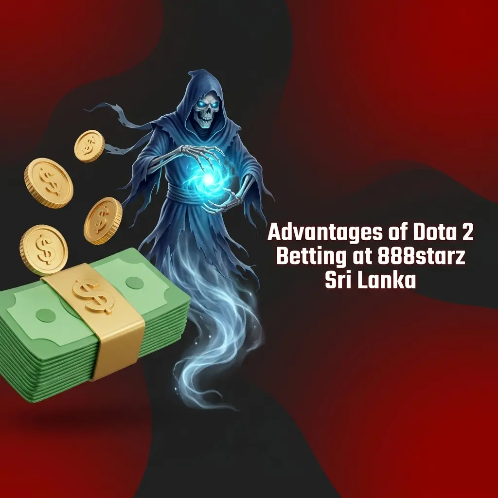 888starz Sri Lanka Dota 2 betting advantages including bonuses, local payments, and mobile app