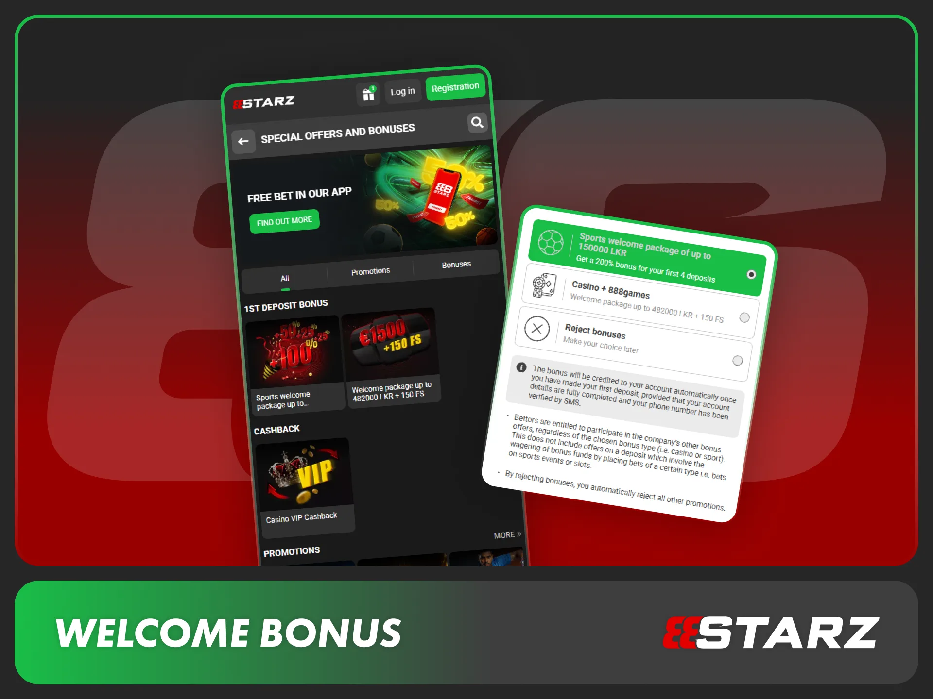 Claim your special registration bonus in the 888starz application.